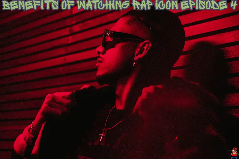 benefits of watching rap icon episode 4
