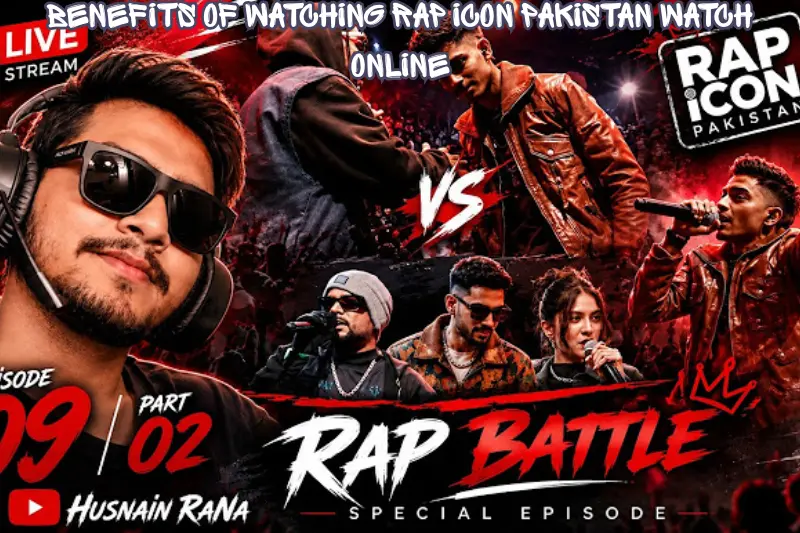 benefits of watching rap icon pakistan watch online