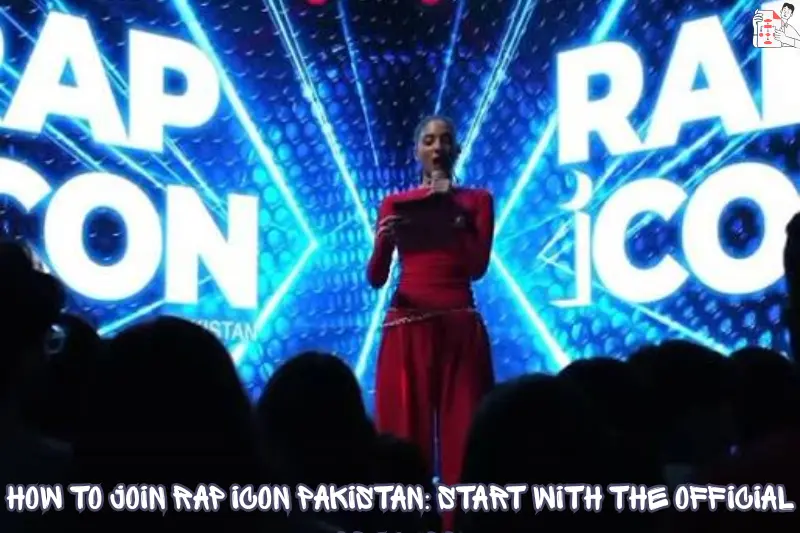 how to join rap icon pakistan: start with the official process