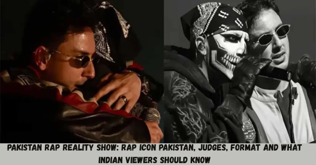 pakistan rap reality show rap icon pakistan, judges, format and what indian viewers should know