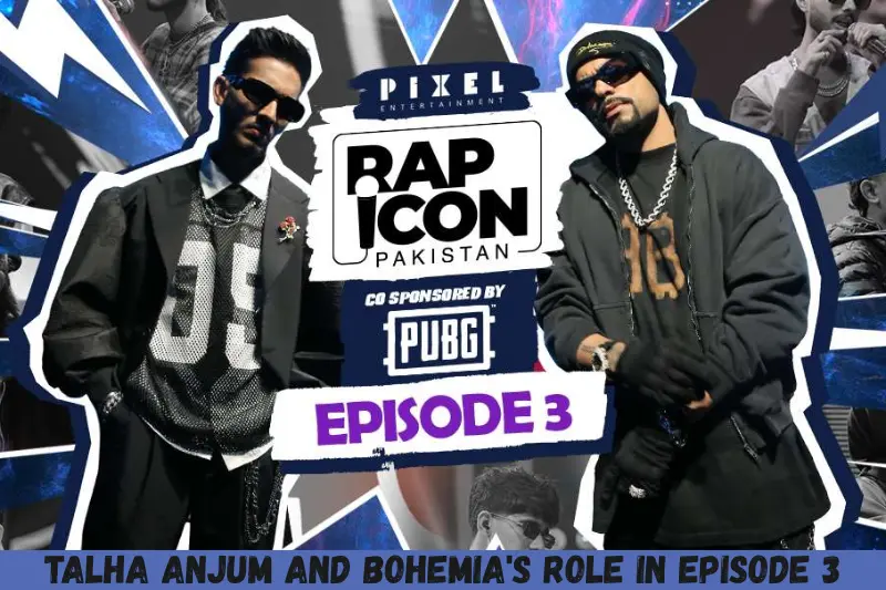 talha anjum and bohemia's role in episode 3